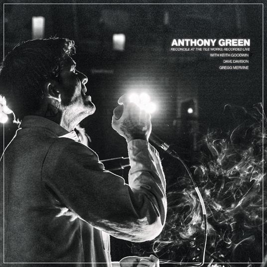 Reconcile At The Tile... - Vinile LP di Anthony Green