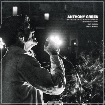 Reconcile At The Tile... - CD Audio di Anthony Green
