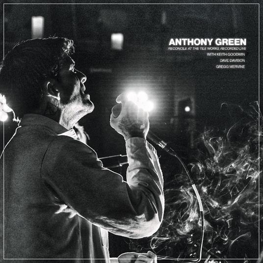 Reconcile At The Tile... - CD Audio di Anthony Green