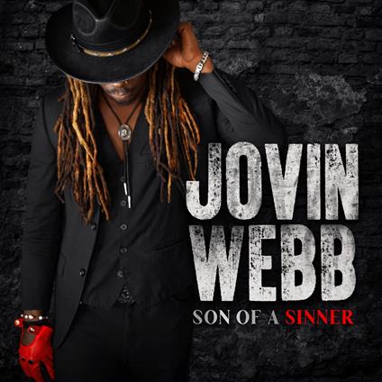 Son Of A Sinner - CD Audio di Jovin Webb