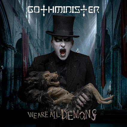 We Are All Demons - CD Audio di Gothminister