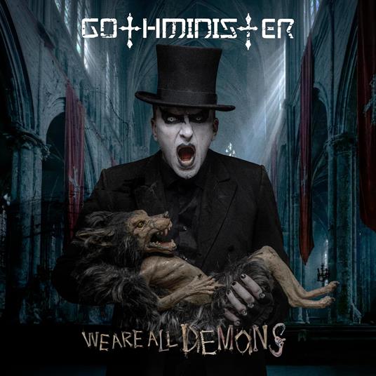 We Are All Demons - CD Audio di Gothminister
