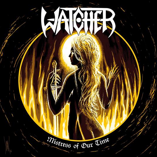 Mistress Of Our Time - CD Audio di Watcher