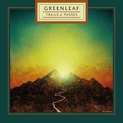 Trails & Passes - Vinile LP di Greenleaf