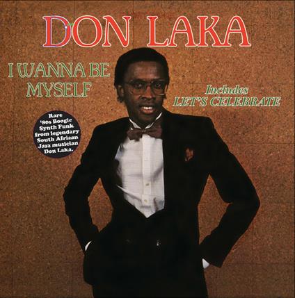 I Wanna Be Myself - Vinile LP di Don Laka