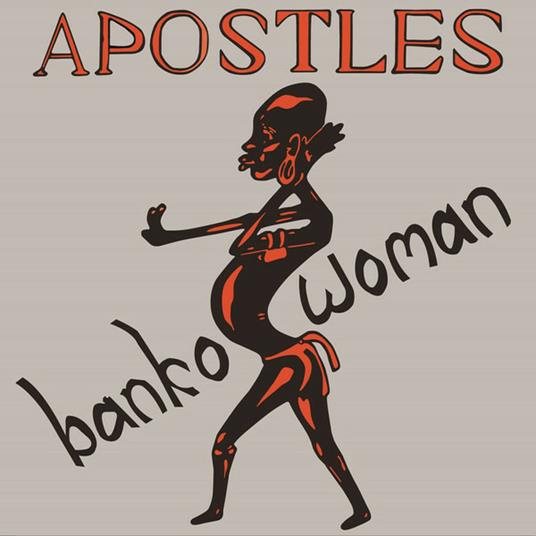 Banko Woman - Vinile 7'' di Apostles