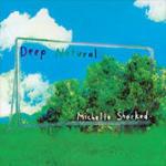Deep Natural - CD Audio di Michelle Shocked