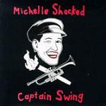 Captain Swing - CD Audio di Michelle Shocked