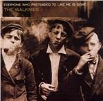 Everyone Who Pretended to Like Me Is Gone - CD Audio di Walkmen