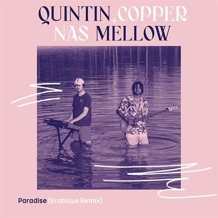 Paradise (Erobique Remix) - Vinile 7'' di Quintin Copper,Nas Mellow