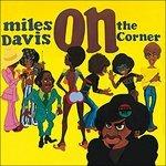 On the Corner (Hq) - SuperAudio CD di Miles Davis