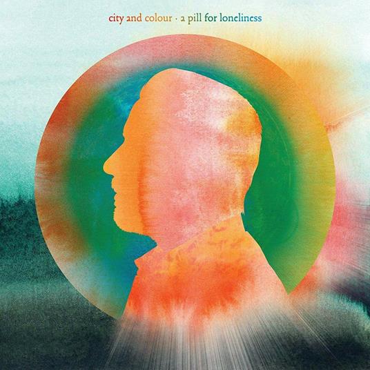 A Pill for Loneliness - CD Audio di City and Colour