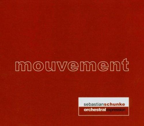 Mouvement - CD Audio di Sebastian Schunke