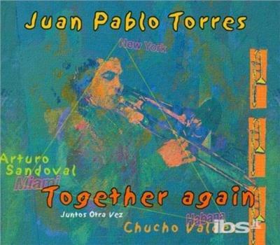 Together Again - CD Audio di Juan Pablo Torres