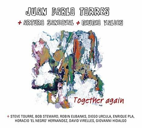 Together Again - CD Audio di Chucho Valdes,Arturo Sandoval,Juan Pablo Torres