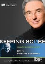 Charles Ives. Holidays Symphony. Keeping Score (DVD)