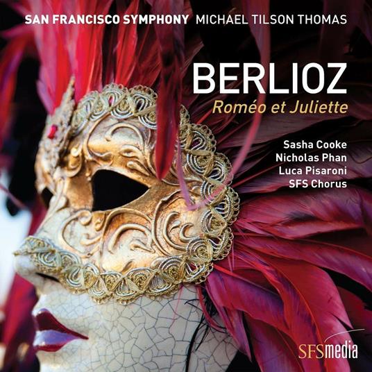 Romeo et Juliette - SuperAudio CD di Hector Berlioz,Michael Tilson Thomas,San Francisco Symphony Orchestra