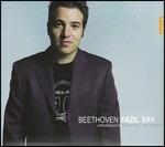 Sonate per pianoforte n.17, n.21, n.23 - CD Audio di Ludwig van Beethoven,Fazil Say