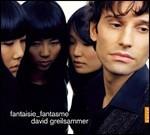 Fantaisie - Fantasme - CD Audio di David Greilsammer