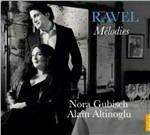 Mélodies - CD Audio di Maurice Ravel,Alain Altinoglu,Nora Gubisch