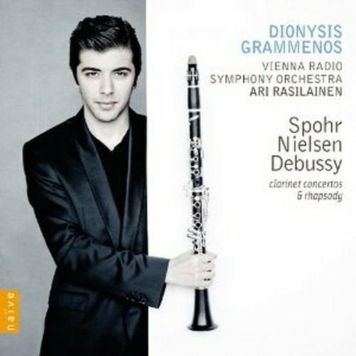 Concerti per clarinetto - CD Audio di Claude Debussy,Carl August Nielsen,Louis Spohr,Ari Rasilainen,Radio Symphony Orchestra Vienna,Dionysis Grammenos