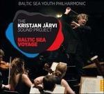 Viaggio nel Mar Baltico - CD Audio di Kristjan Järvi,Baltic Sea Youth Philharmonic