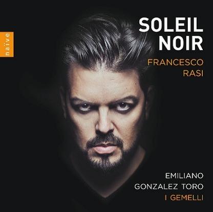Solel Noire. Arie da e per Francesco Rasi 1574-1621 - CD Audio di Francesco Rasi,Emiliano Gonzalez Toro