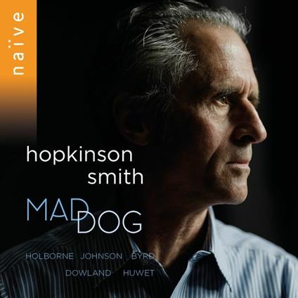 Mad Dog - CD Audio di Hopkinson Smith
