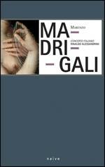 Madrigali (+ libro) - CD Audio di Luca Marenzio,Rinaldo Alessandrini,Concerto Italiano