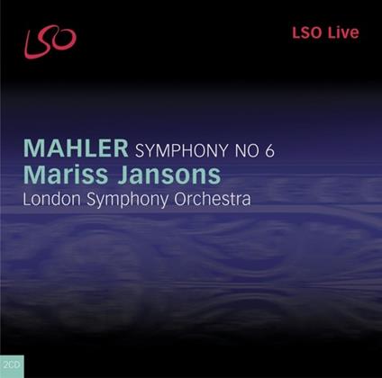 Sinfonia n.6 - CD Audio di Gustav Mahler,Mariss Jansons,London Symphony Orchestra