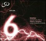Sinfonia n.6 - SuperAudio CD ibrido di Gustav Mahler,Valery Gergiev,London Symphony Orchestra