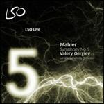 Sinfonia n.5 - SuperAudio CD ibrido di Gustav Mahler,Valery Gergiev,London Symphony Orchestra