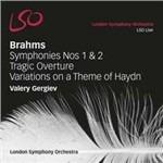 Sinfonie n.1, n.2 - Ouverture Tragica op. 81 - Variazioni su un tema di Haydn - SuperAudio CD ibrido di Johannes Brahms,Valery Gergiev,London Symphony Orchestra