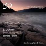Sinfonia n.9 - SuperAudio CD ibrido di Anton Bruckner,Bernard Haitink,London Symphony Orchestra