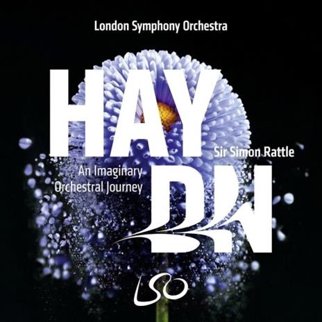 An Imaginary Orchestral Journey - SuperAudio CD ibrido di Franz Joseph Haydn,Simon Rattle,London Symphony Orchestra