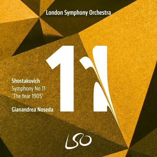 Symphony No. 11 The Year 1905 - CD Audio di Dmitri Shostakovich,London Symphony Orchestra,Gianandrea Noseda