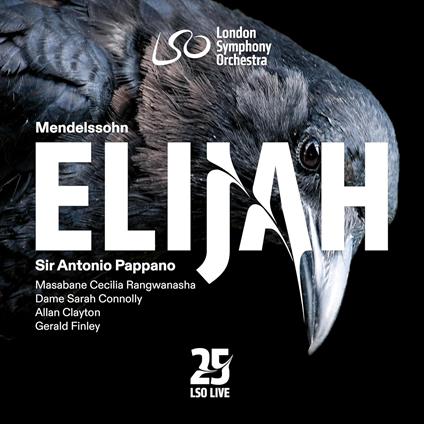 Elijah - CD Audio di Felix Mendelssohn-Bartholdy,London Symphony Orchestra,Antonio Pappano