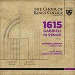 1615. Gabrieli a Venezia - CD Audio di King's College Choir
