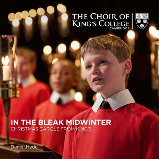 Choir Of Kings College: In The Bleak Midwinter. Christmas Carols From King's - CD Audio
