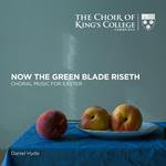 Choir Of Kings College Cambridge Da - Now The Green Blade Riseth Choral M