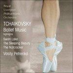 Lo schiaccianoci - Il lago dei cigni - La bella addormentata (Suites) - CD Audio di Pyotr Ilyich Tchaikovsky,Royal Liverpool Philharmonic Orchestra,Vasily Petrenko