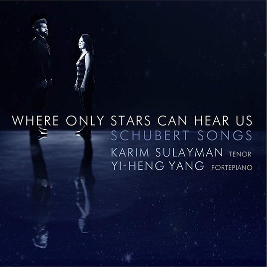 Where Only Stars Can Hear Us: Schubert Songs - CD Audio