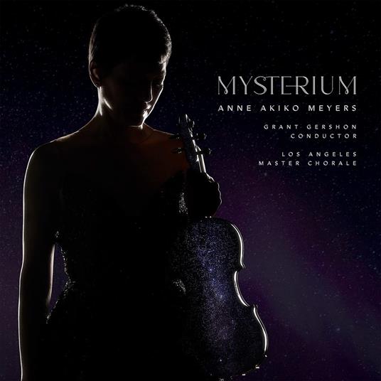 Mysterium - Arrangements Fur Violine & Chor - CD Audio di Anne Akiko Meyers