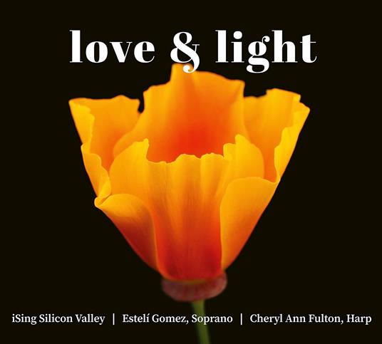 Love & Light. Werke F?R M?Dchenchor - CD Audio di Ising Silicon Valley | Jennah Delp Somers