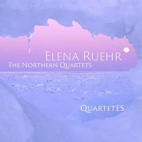 The Northern Quartets - CD Audio di Elena Ruehr,Quartet Es