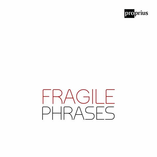 Fragile Phrases - CD Audio