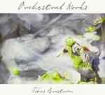 Tobias Brostrom - Orchestral Works