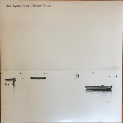 A Better Place - Vinile LP di Joel Lyssarides