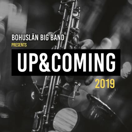 Presents Up & Coming 2019 - CD Audio di Bohuslan Big Band