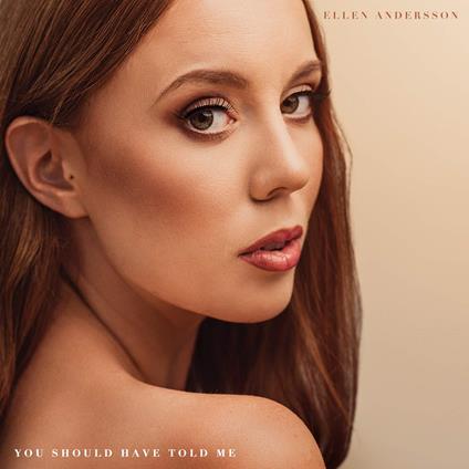 Ellen Andersson (You Should Have Told Me) (Vinyl]) - Vinile LP di Ellen Andersson